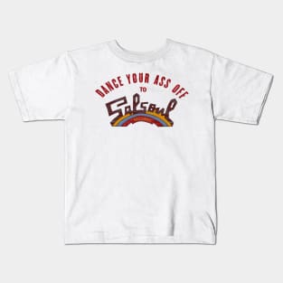 Dance your as off to Salsoul records Kids T-Shirt